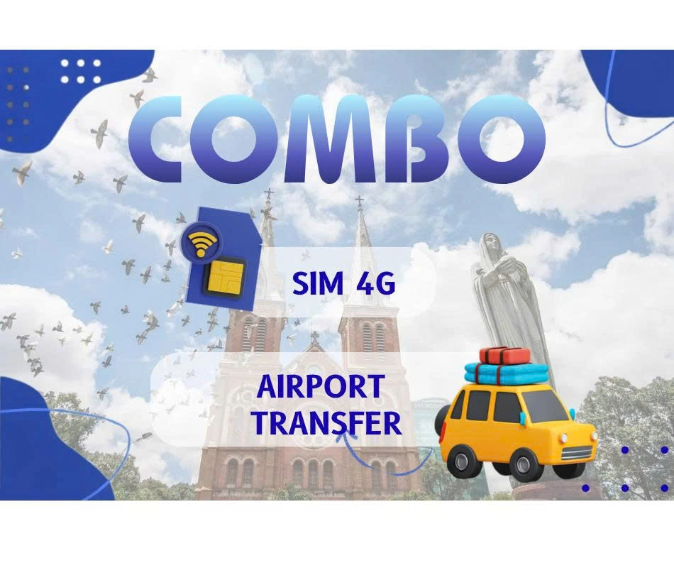 [COMBO] Vietnam 4G eSIM + Tan Son Nhat Airport Transfer | Ho Chi Minh City